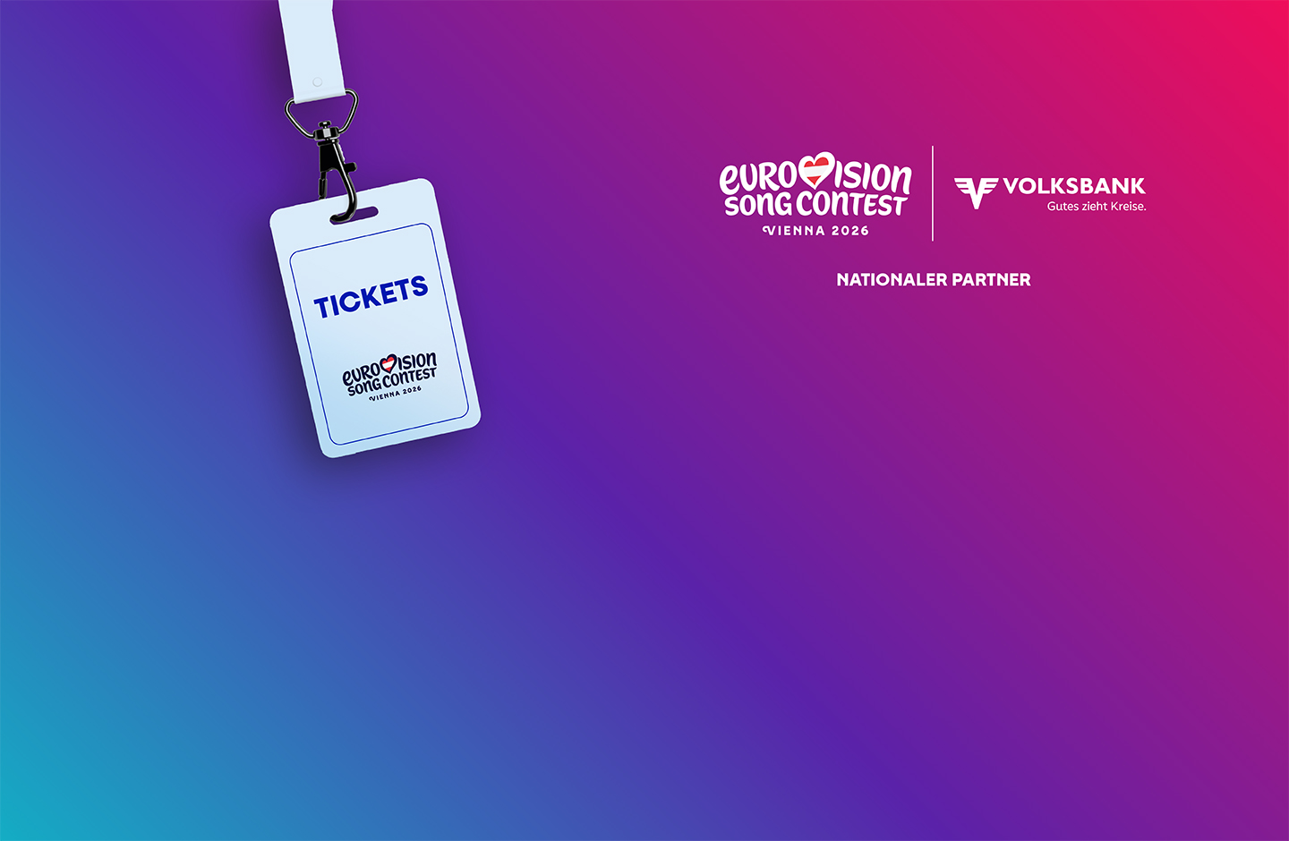 Ein Blau bis Lila-Pinker Farbverlauf im Hintergrund. Darauf zu sehen ein Eurovision Song Contest Ticket. Zudem der Textzug "Eurovision Song Contest Vienna 2026" sowie "Volksbank. Gutes zieht Kreise." und darunter "Nationaler Partner